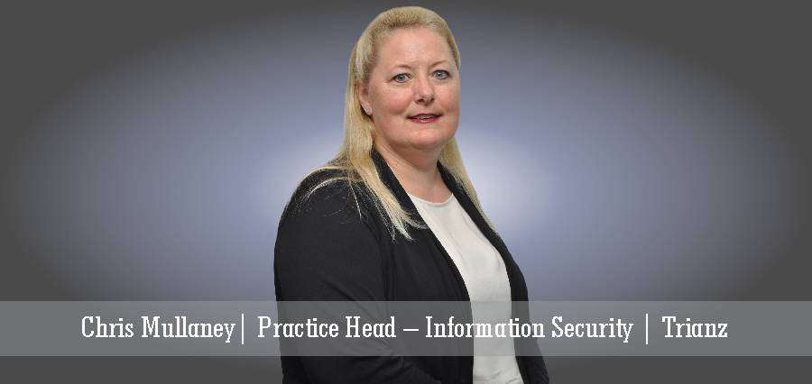 Chris Mullaney | Practice Head- Information Security | Trianz - Insights Success