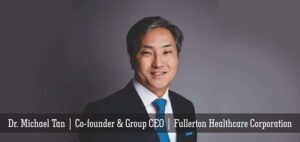 Read more about the article Fullerton Health: Pre-eminent Total Healthcare Services Provider
