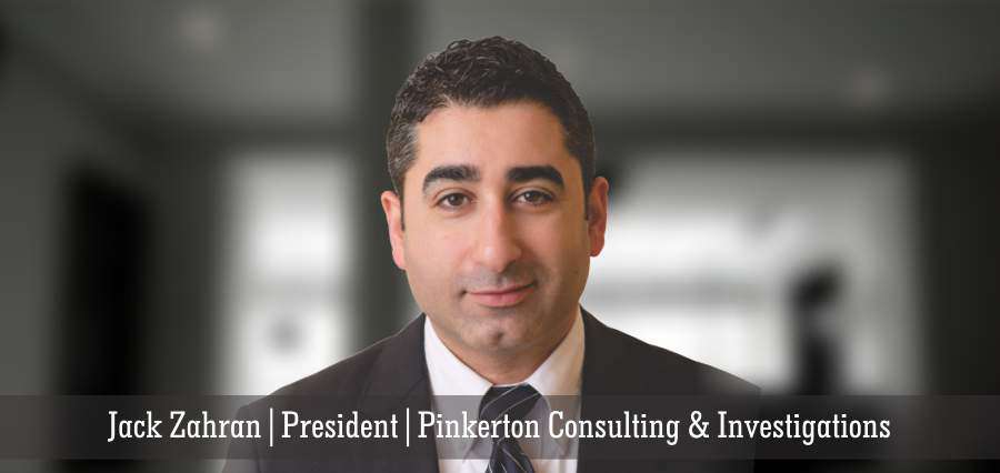 Jack Zahran | President | Pinkerton Consulting & Investigations - Insights Success