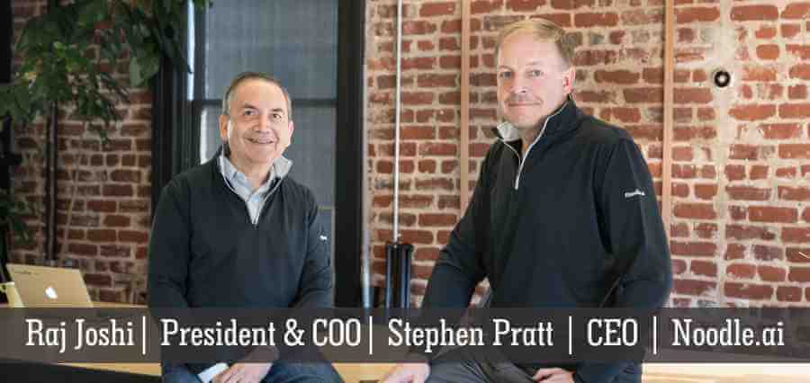 Raj Joshi | President & COO | Stephen Pratt | CEO | Noodle.ai - Insights Success