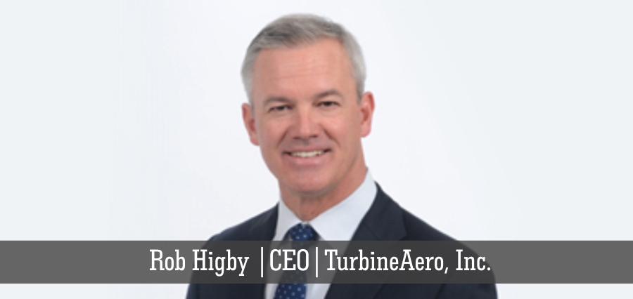 Rob Higby | CEO | TurbineAero, Inc. - Insights success
