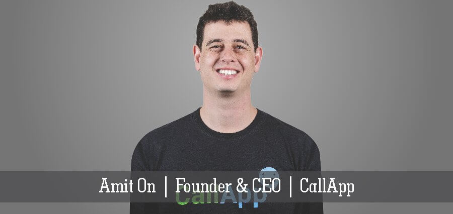 Amit On | Founder & CEO | CallApp - Insights Success