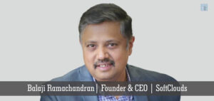 Read more about the article Balaji Ramachandran: Creative Leader Making an impact with Digital Transformation Solutions