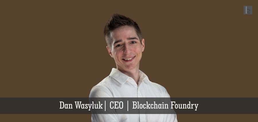 You are currently viewing Blockchain Foundry: Revolutionizing the Technology of Businesses