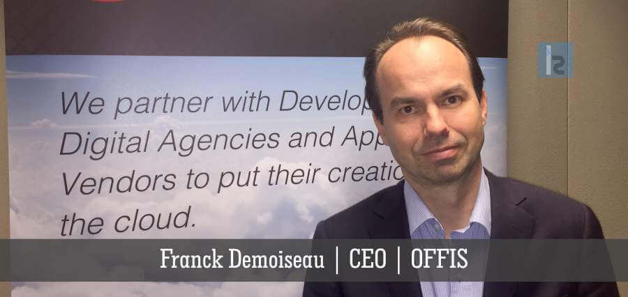 Franck Demoiseau | CEO | OFFIS [ Insights Success ]