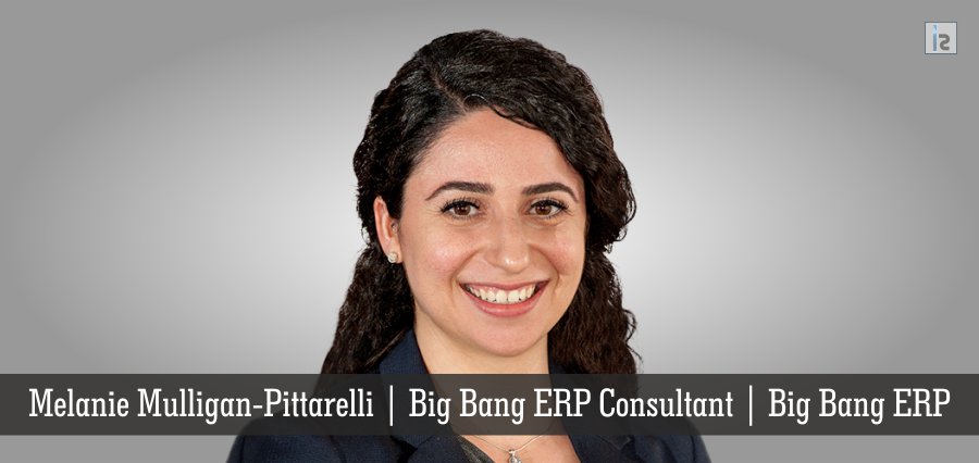 Melanie Mulligan-Pittarelli | Big Bang ERP Consultant | Big Bang ERP | Insights Success