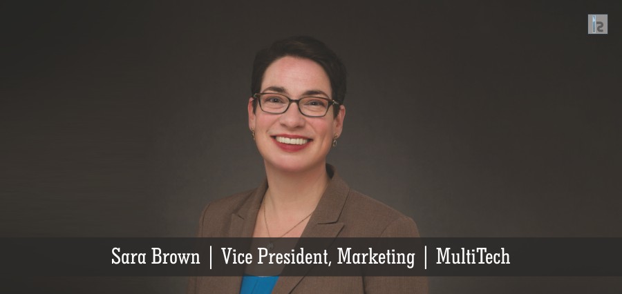 Sara Brown | Voice President, Marketing | Multitech | Insights Success