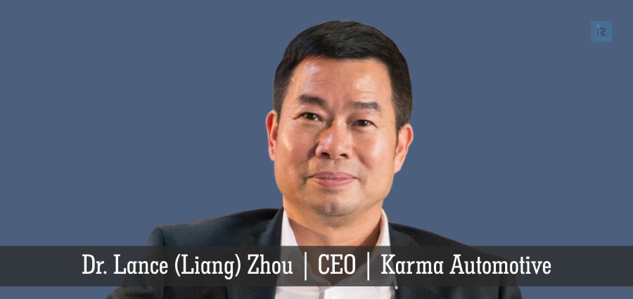Dr. Lance (Liang) Zhou , CEO , Karma Automotive
