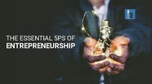 Read more about the article The Essential 5Ps of Entrepreneurship
