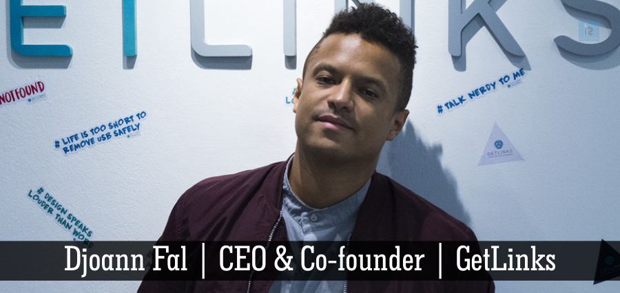 Djoann Fal | CEO & Co-founder | GetLinks [ Business Magazine ]