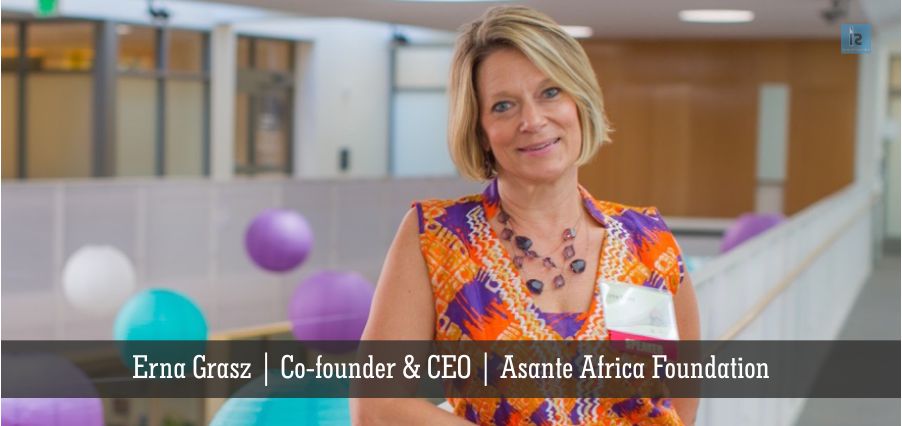 Erna Grasz | CEO and Co-founder | Asante Africa Foundation