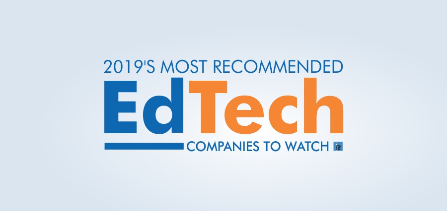 2019's Most Recommended EdTech Companies to Watch