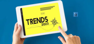 Read more about the article Top 10 Tech Trends In 2023 Everyone Must Get Ready for Now