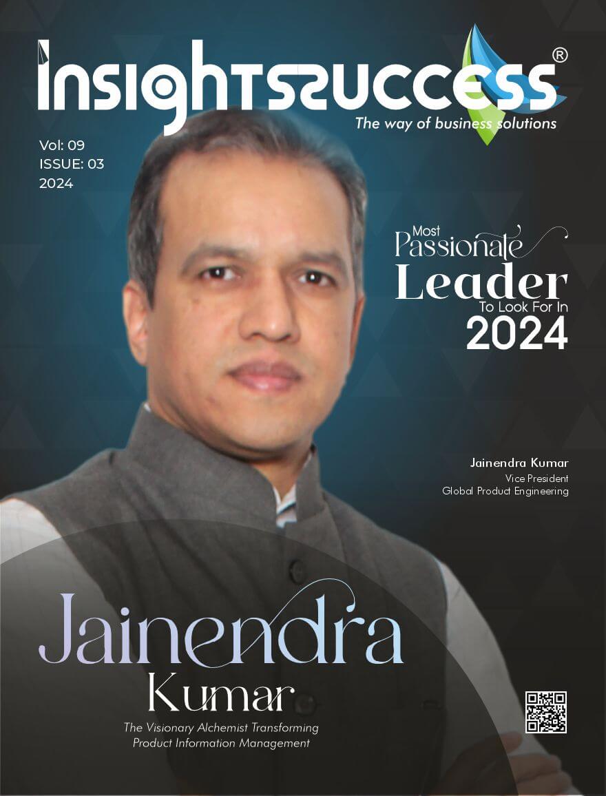 Most Passionate Leader to Look for in 2024 September2024 – Insights Success